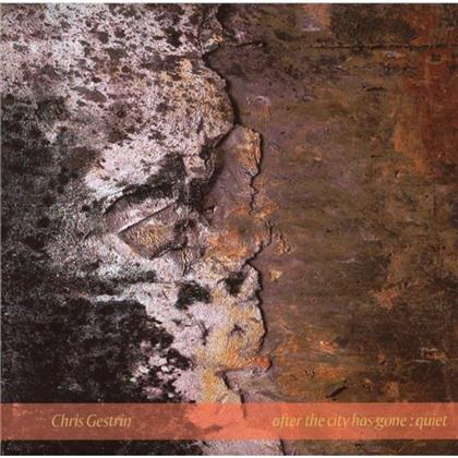 Chris Gestrin - After The City Has Gone - Quiet (2 Hybrid SACDs)
