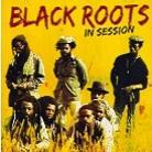 Black Roots - In Session