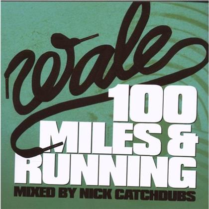 Wale - 100 Miles And Running