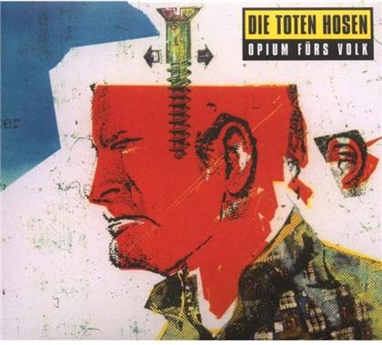 Die Toten Hosen - Opium Fürs Volk - Re-Release (Version Remasterisée)