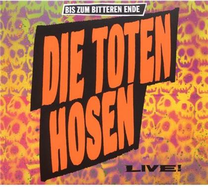 Die Toten Hosen - Bis Zum Bitteren Ende - Live - Re-Release (Version Remasterisée)