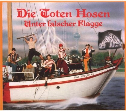 Die Toten Hosen - Unter Falscher Flagge - Re-Release (Remastered)