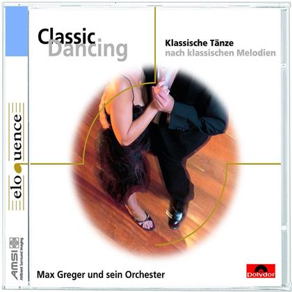 Max Greger & Various - Classic Dancing