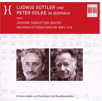 Güttler/Gülke & Johann Sebastian Bach (1685-1750) - Weihnachts-Oratorium Mit Erläuterungen