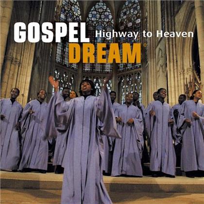 Highway To Heaven - Gospel Dream