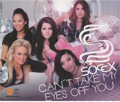 Soccx - Can T Take My Eyes Off You