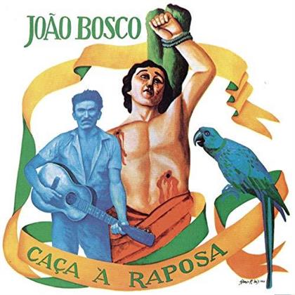 Joao Bosco - Caea A Raposa (Remastered)