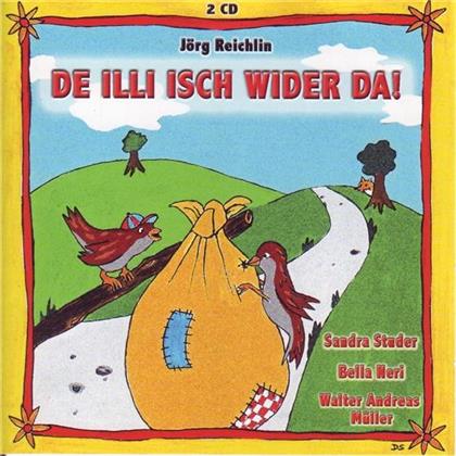 Reichlin J./Studer S./Mèller W. - De Illi Isch Wider Da! (2 CDs)