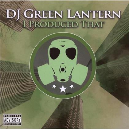 DJ Green Lantern - I Produced That