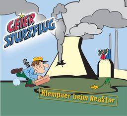 Geier Sturzflug - Klempner Beim Reaktor - 2Track