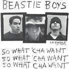 Beastie Boys - So Wat'cha Want