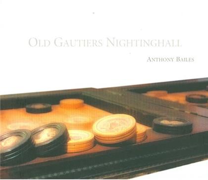 Anthony Bailes & Various - Old Gautiers Nightinghall