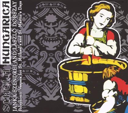 Schola Hungarica & Diverse Renaissance - Polyphonic Vespers For St Michael