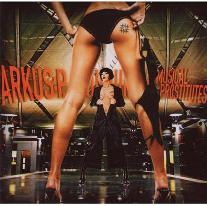 Arkus P - Musical Prostitutes