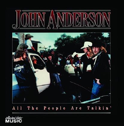 John Anderson - All The People Are Talkin