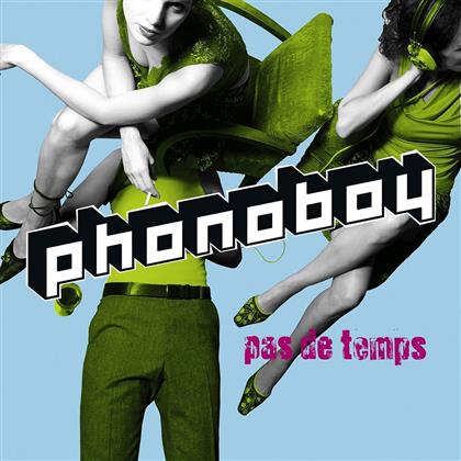 Phonoboy - Pas De Temps