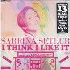 Sabrina Setlur - I Think I Like It