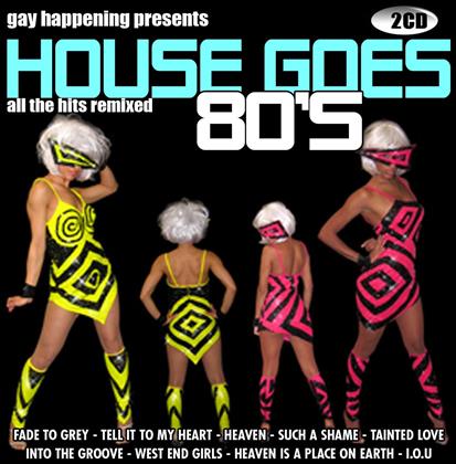 Gay Happening - Presents House Goes 80'S (2 CDs)