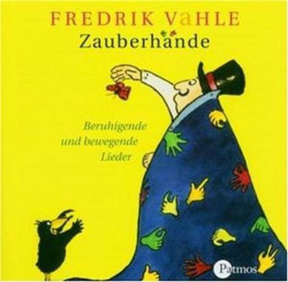 Fredrik Vahle - Zauberhände