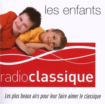 --- & --- - Les Enfants - Radio Classique (2 CDs)