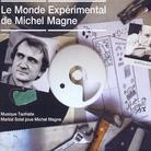 Michel Magne - Le Monde Experimental De Michel Magne