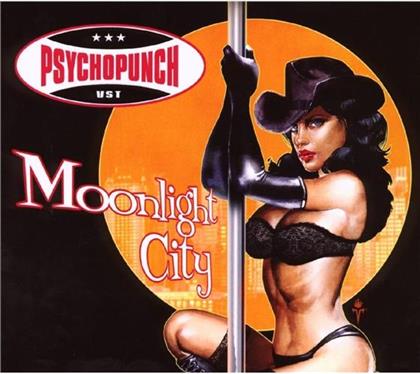 Psychopunch - Moonlight City (Limited Edition, 2 CDs)