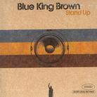 Blue King Brown - Stand Up - Aussie-Import