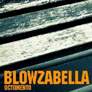 Blowzabella - Octomento