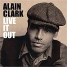 Alain Clark - Live It Out (Benelux Edition)