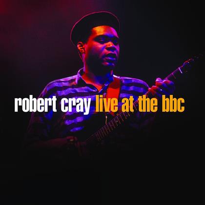 Robert Cray - Live At The BBC