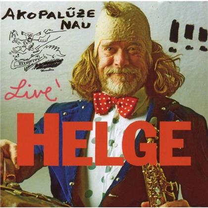 Helge Schneider - Akopalüze Nau - Live
