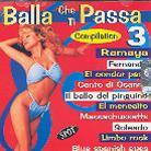 Balla Che Ti Passa Vol 3
