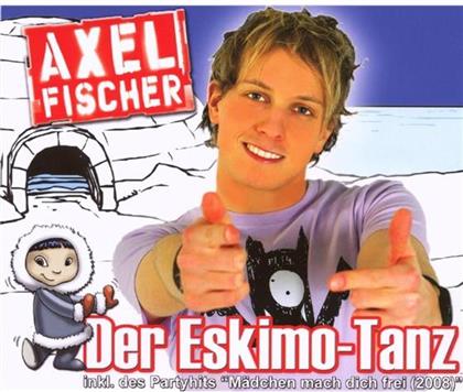 Axel Fischer - Der Eskimo Tanz