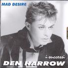 Den Harrow - I Successi - Mad Desire