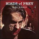 Birds Of Prey - Sulfur & Semen