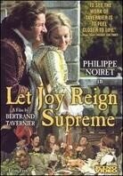 Let joy reign supreme... - Que la fête commence... (1975)