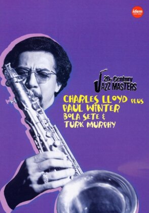 Charles Lloyd, Paul Winter, Bola Sete & Turk Muphy - 20th Century Jazz Masters