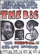 The Big Dis - The original Hip-Hop comedy
