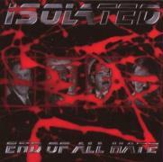 Isolated - End Of All Hate