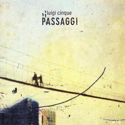 Luigi Cinque - Passaggi