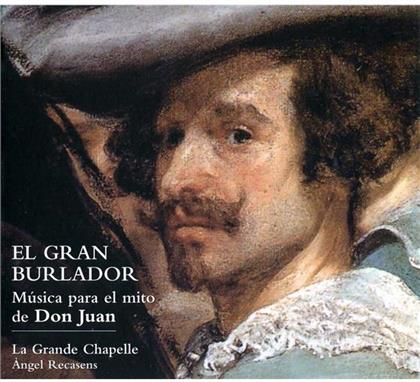 La Grande Chapelle & --- - El Gran Burlador.Para El Mito De Donjuan