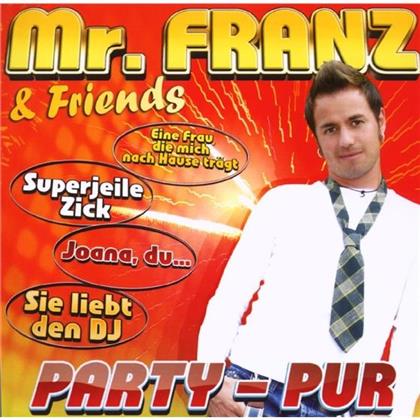 Mr. Franz & Friends - Party-Pur