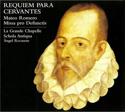 La Grande Chapelle / Schola Antiqua & Romero Mateo/Ruimonte/Velasco - Requiem Para Cervantes