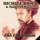 Michael Rose - Dub Expectations
