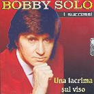 Bobby Solo - I Successi - Una Lacrima Sul Viso