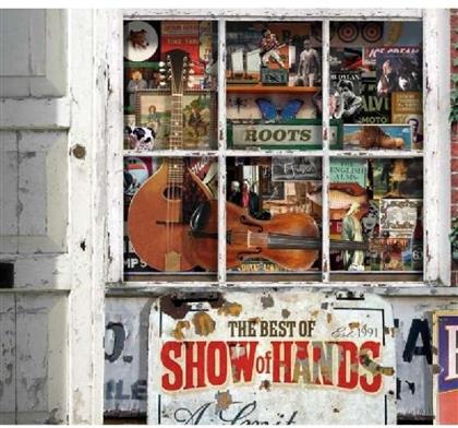 Show Of Hands - Roots: The Best Of Show..