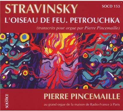 Pincemaille & Igor Strawinsky (1882-1971) - Feuervogel, Petruschka (Bearbeitung)