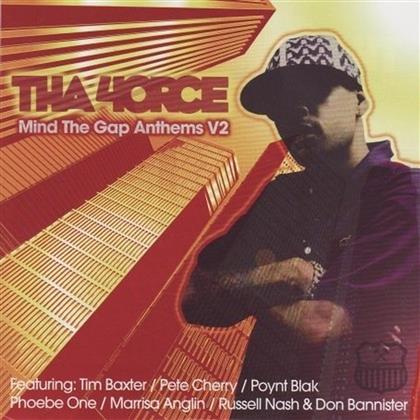 Tha 4Orce - Mind The Gap Anthems 2