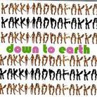 Kakkmaddafakka - Down To Earth