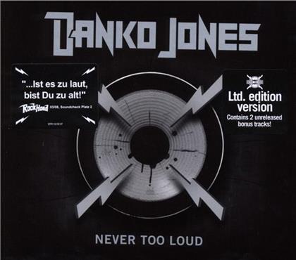 Danko Jones - Never Too Loud (Limited Edition)